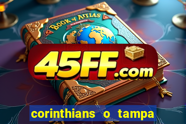 corinthians o tampa da bola